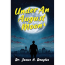 Under an August Moon