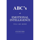 ABC's of Emotional Intelligence: Tell Me More