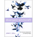 Divergent Witchcraft: An Inclusive Approach to Making Magic
