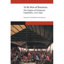To Be Men of Business: The Origins of Chickasaw Capitalism, 1700-1840