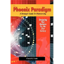 The Phoenix Paradigm