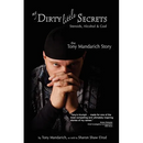 My Dirty Little Secrets - Steroids, Alcohol & God: The Tony Mandarich Story