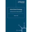 Asian Brand Strategy: How Asia Builds Strong Brands
