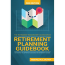 Retirement Planning Guidebook: Navigating the Important Decisions for Retirement Success