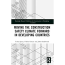 Moving the Construction Safety Climate Forward in Developing Countries