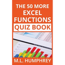 The 50 More Excel Functions Quiz Book