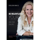 Be Relentlessly Yourself