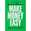 Make Money Easy: Create Financial Freedom and Live a Richer Life