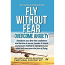 Fly Without Fear: Overcome Anxiety