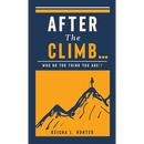 After The Climb..: Who Do You Think You Are?