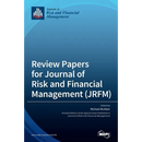 Review Papers for Journal of Risk and Financial Management (JRFM)