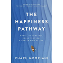 The Happiness Pathway: A step-by-step guide to finding true joy and fulfilment