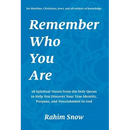 Remember Who You Are: 28 Spiritual Verses from the Holy Quran to Help You Discover Your True Identity, Purpose, and Nourishment in God (for Muslims, C