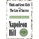 Think and Grow Rich and The Law of Success In Sixteen Lessons