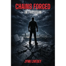 Chains Forged in Freedom