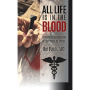 All Life Is In The Blood