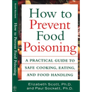 How to Prevent Food Poisoning: A Practical Guide to Safe Cooking, Eating, and Food Handling