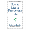 How to Live a Prosperous Life