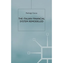 The Italian Financial System Remodelled