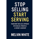 Stop Selling! Start Serving