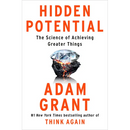 Hidden Potential: The Science of Achieving Greater Things