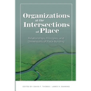 Organizations at the intersections of place: Relationships, Principles, and Dimensions of Place Building