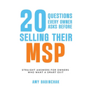 20 questions every owner asks before selling their MSP: Straight answers for owners who want a smart exit