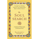 The Soul Search: A Spiritual Philosophy and Practical Tool