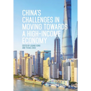 China's Challenges in Moving towards a High-income Economy