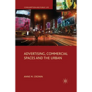 Advertising, Commercial Spaces and the Urban