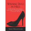 Winning Deals in Heels: Top Women Real Estate Investors Share Stories of Overcoming Obstacles & Achieving Success