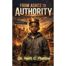 From Ashes to Authority