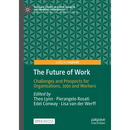 The Future of Work: Challenges and Prospects for Organisations, Jobs and Workers