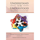 Understand to Be Understood: By Using the Process Communication Model
