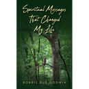 Spiritual Messages That Changed My Life