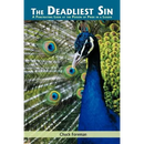 The Deadliest Sin: A Penetrating Look at the Poison of Pride in a Leader