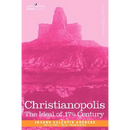 Christianopolis: An Ideal of the 17th Century