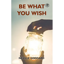 Be What You Wish