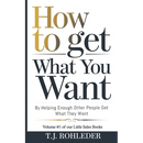 How to Get What You Want by Helping Enough Other People Get What They Want