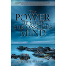 The Power of Your Subconscious Mind