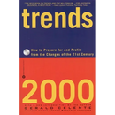 Trends 2000: How to Prepare for and Profit from the Changes of the 21st Century