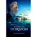 Beyond the Horizon: A Life of Discovery, Innovation, and Resilience