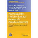 Proceedings of the Pacific Rim Statistical Conference for Production Engineering: Big Data, Production Engineering and Statistics
