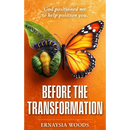 Before The Transformation