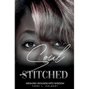 Soul Stitched: Weaving Wounds into Wisdom