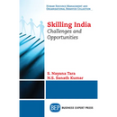 Skilling India: Challenges and Opportunities