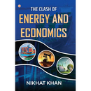 The Clash of Energy and Economics