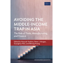 Avoiding the Middle-Income Trap in Asia: the Role of Trade, Manufacturing, and Finance