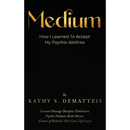 Medium: How I Learned to Accept my Psychic Abilities
