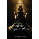 Life on the Hightest Plane